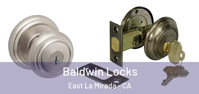 Baldwin Locks East La Mirada - CA