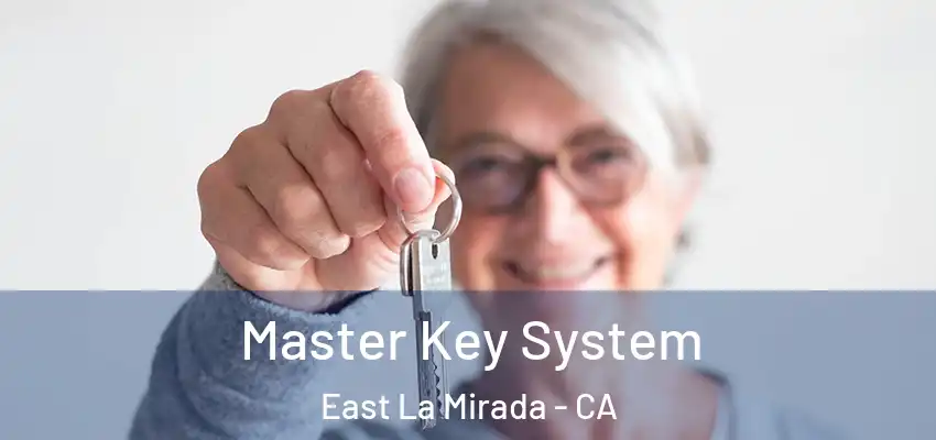  Master Key System East La Mirada - CA