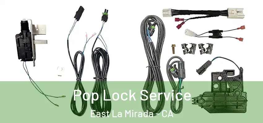  Pop Lock Service East La Mirada - CA